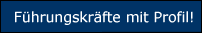 F�hrungskr�fte mit Profil